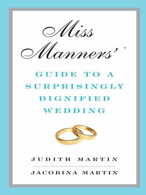 cover image of Miss Manners' Guide to a Surprisingly Dignified Wedding